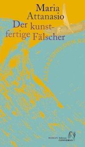 Cover for Maria Attanasio · Der Kunstfertige Fälscher (Paperback Book) (2020)