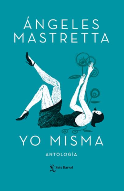 Cover for Angeles Mastretta · Yo misma (Paperback Book) (2019)