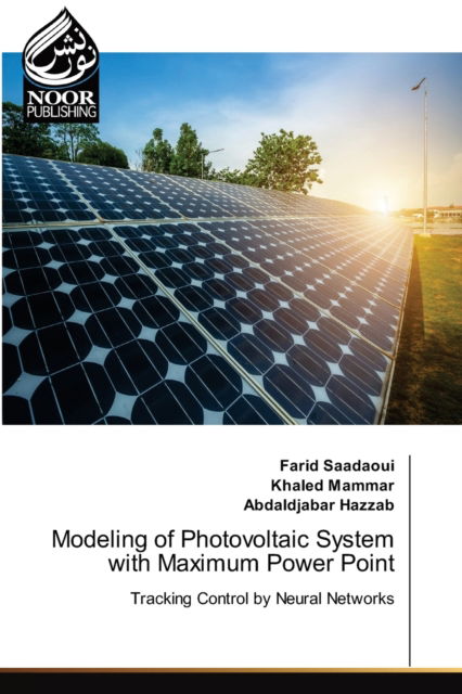 Cover for Farid Saadaoui · Modeling of Photovoltaic System with Maximum Power Point (Paperback Book) (2020)