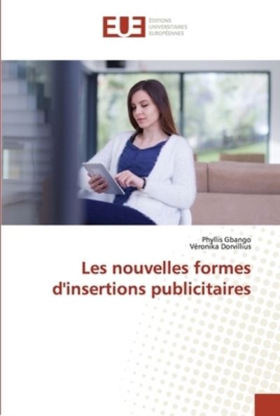 Cover for Phyllis Gbango · Les nouvelles formes d'insertions publicitaires (Paperback Book) (2021)