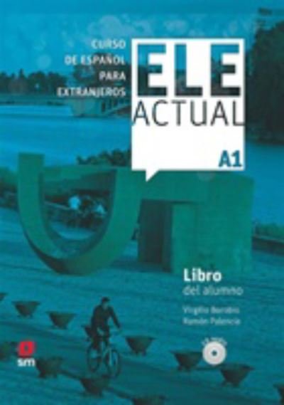 Virgilio Borobio · Ele Actual: Libro del alumno (con licencia digital) + CDs A1 - 2019 ed. (Buch) (2019)