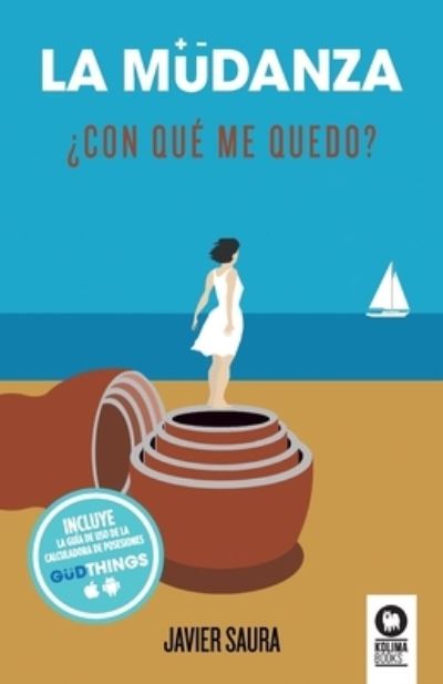 Cover for Javier Saura Garcia · La mudanza: ?Con que me quedo? (Paperback Book) (2022)