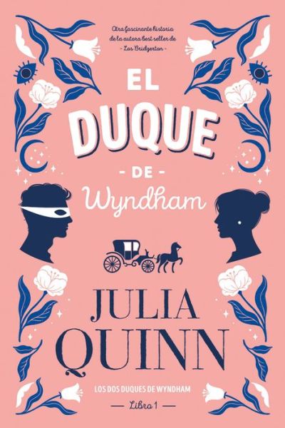 Cover for Julia Quinn · El Duque de Wyndham (Paperback Bog) (2021)