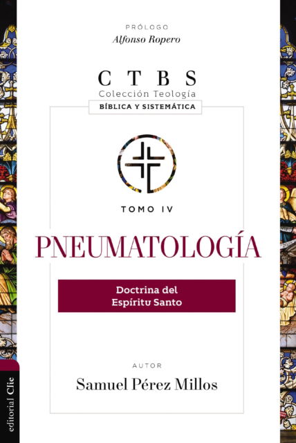 Pneumatologia: Doctrina del Espiritu Santo - Coleccion teologia biblica y sistematica - Millos Samuel Perez Millos - Böcker - CLIE - 9788419779373 - 18 mars 2025