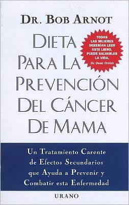 Cover for Bob Arnot · Dietas Para La Prevencion Del Cancer De Mama (Paperback Book) [Spanish edition] (1999)