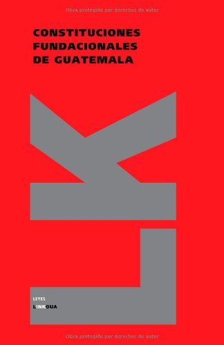 Cover for Varios · Constituciones Fundacionales De Guatemala (Leyes) (Spanish Edition) (Paperback Bog) [Spanish edition] (2014)