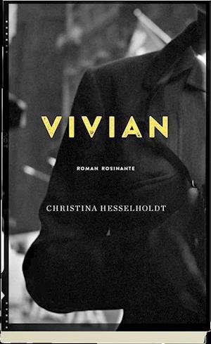 Cover for Christina Hesselholdt · Vivian (Sewn Spine Book) [1st edition] (2017)