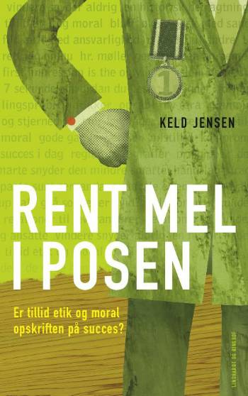 Cover for Keld Jensen · Rent mel i posen (Sewn Spine Book) [1st edition] (2008)