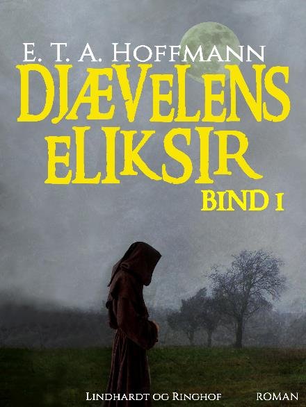 Cover for E.T.A. Hoffmann · Djævelens eliksir (Sewn Spine Book) [1º edição] (2017)