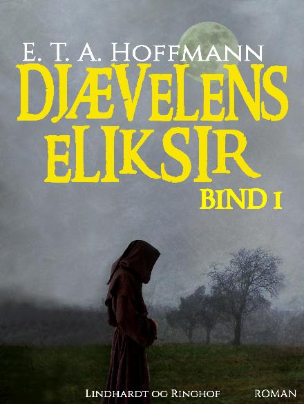 Cover for E.T.A. Hoffmann · Djævelens eliksir (Sewn Spine Book) [1st edition] (2017)