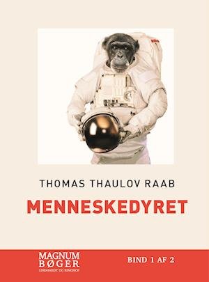 Cover for Thomas Thaulov Raab · Menneskedyret (Storskrift) (Bound Book) [2e édition] (2023)