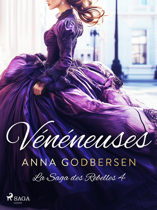 Cover for Anna Godbersen · La Saga des Rebelles: Vénéneuses (Sewn Spine Book) [1st edition] (2025)