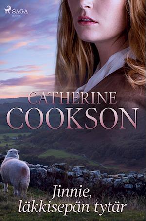 Jinnie, läkkisepän tytär - Catherine Cookson - Bücher - SAGA Books ¿ Egmont - 9788728240373 - 4. Juli 2022