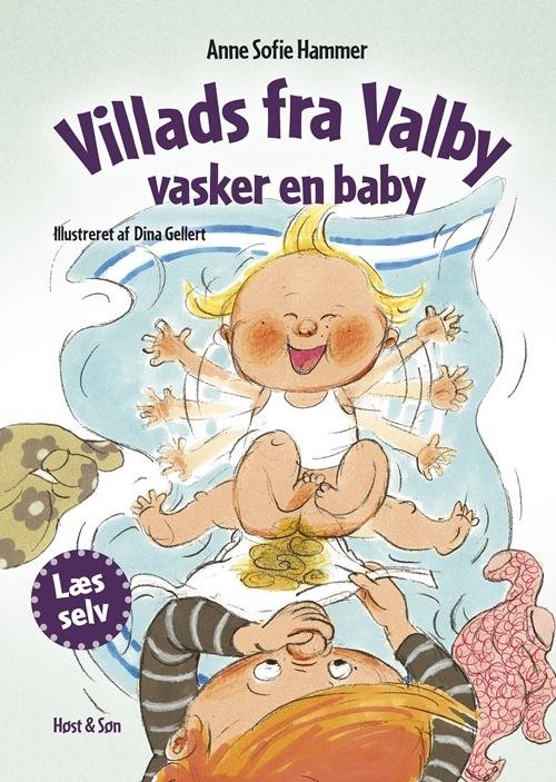 Cover for Anne Sofie Hammer · Villads fra Valby-bøgerne: Villads fra Valby vasker en baby (Bound Book) [2nd edition] [Indbundet] (2013)