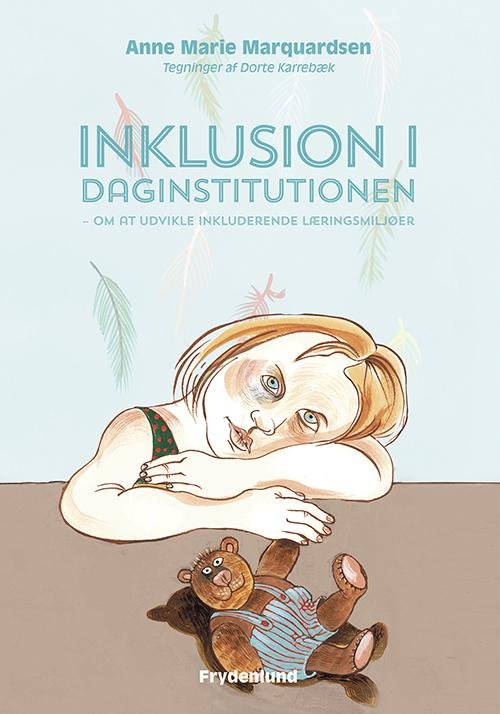 Cover for Anne Marie Marquardsen · Inklusion i daginstitutionen (Hæftet bog) [1. udgave] (2017)