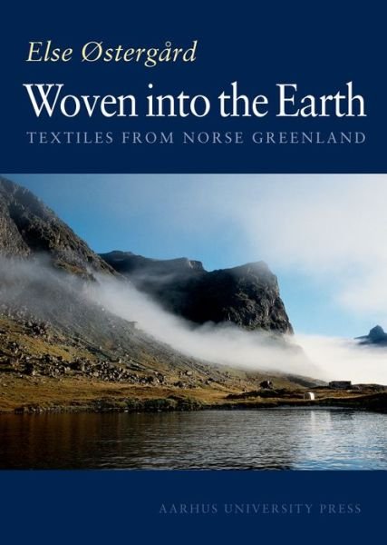 Cover for Else Østergård · Woven into the Earth (Bok) (2001)
