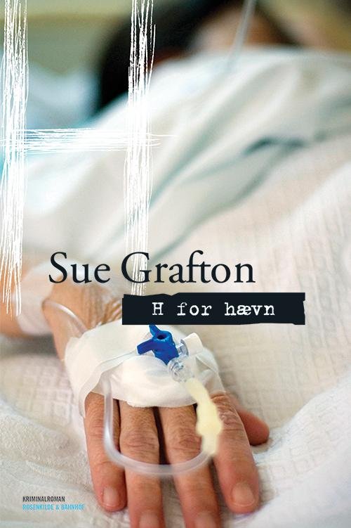 Cover for Sue Grafton · En Kinsey Millhone-krimi: H for hævn (Sewn Spine Book) [1er édition] (2014)