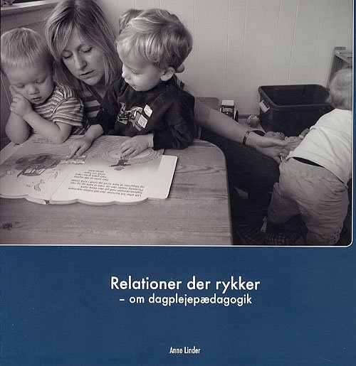 Cover for Anne Linder · Relationer der rykker (Heftet bok) [0. utgave] (2007)