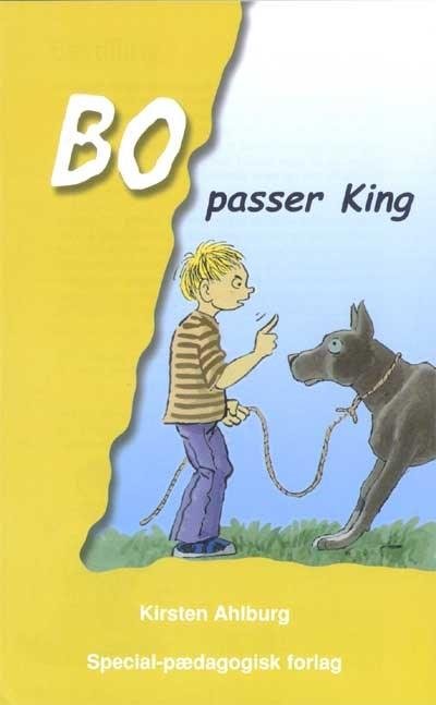 Cover for Kirsten Ahlburg · Bo: Bo passer King (Hæftet bog) [1. udgave] (2002)