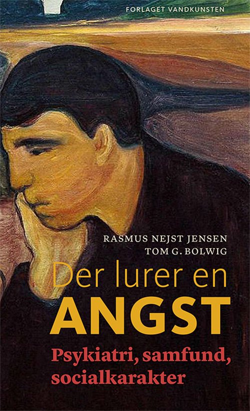 Der lurer en angst - Rasmus Nejst Jensen og Tom G. Bolwig - Bücher - Forlaget Vandkunsten - 9788776955373 - 4. September 2018