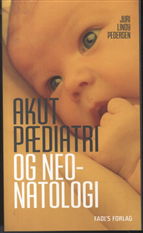 Cover for Juri Lindy Pedersen · Akut pædiatri og neonatologi (Sewn Spine Book) [4. wydanie] (2015)