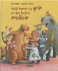 Cover for Lena Lamberth · Godt humør og grin er den bedste medicin (Innbunden bok) [1. utgave] [Indbundet] (2010)