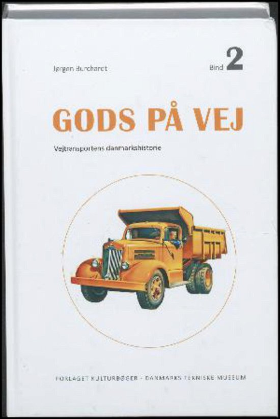 Cover for Jørgen Burchardt · Gods På Vej: Gods På Vej Bd. 2 (Inbunden Bok) (2016)