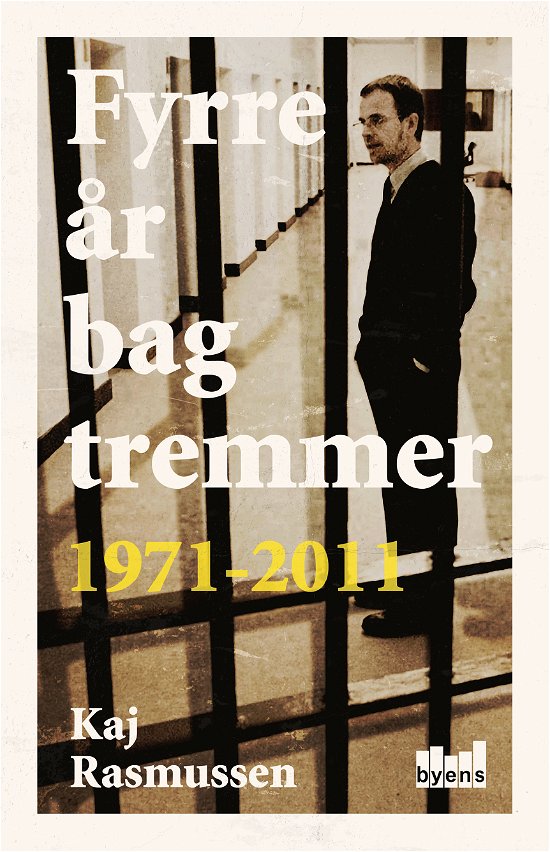 Cover for Kaj Rasmussen · Fyrre år bag tremmer (Sewn Spine Book) (2018)