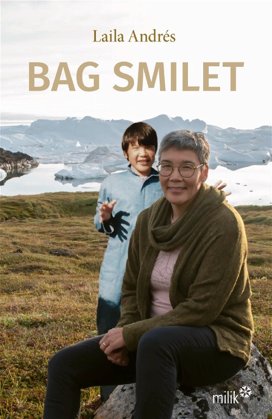 Cover for Laila Andrés · Bag smilet (Gebundesens Buch) [1. Ausgabe] (2022)