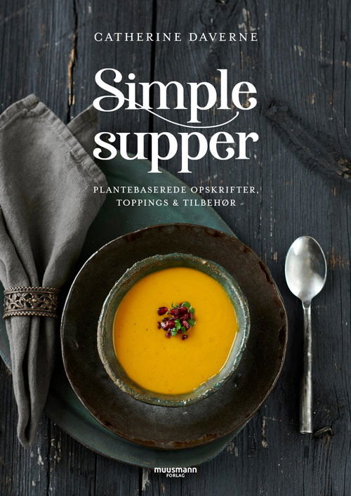 Cover for Catherine Daverne · Simple supper (Bound Book) [1st edition] (2021)