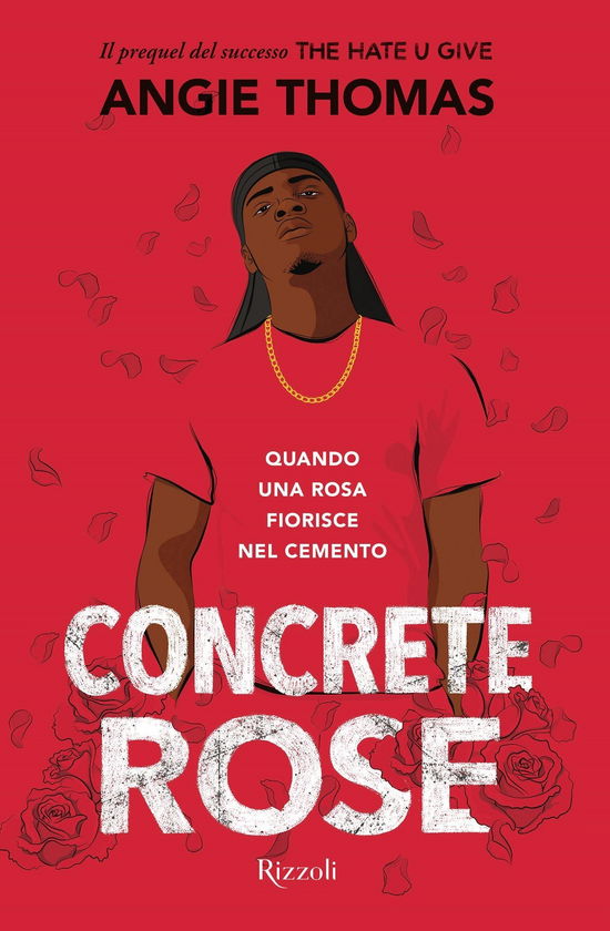 Cover for Angie Thomas · Concrete Rose. Quando Una Rosa Fiorisce Nel Cemento (Book)