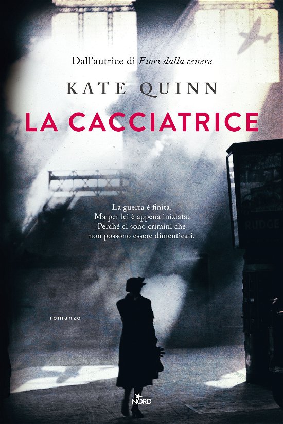 La Cacciatrice - Kate Quinn - Bøker -  - 9788842933373 - 