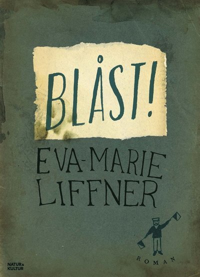 Cover for Eva-Marie Liffner · Blåst! (ePUB) (2016)