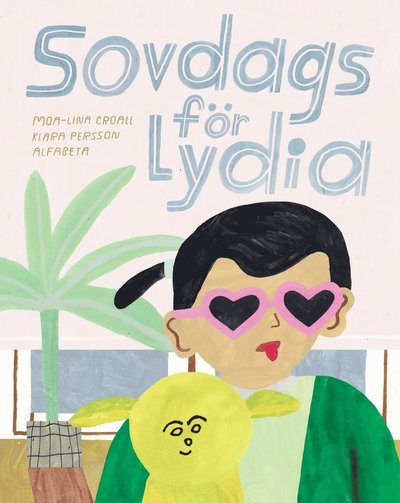 Cover for Moa-Lina Croall · Sovdags för Lydia (Bound Book) (2014)