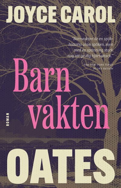 Barnvakten - Joyce Carol Oates - Livros - HarperCollins Nordic - 9789150976373 - 11 de agosto de 2023