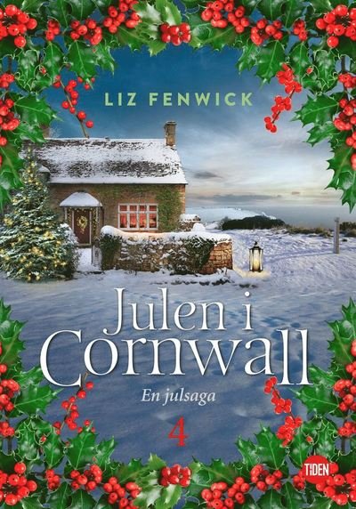 Cover for Liz Fenwick · Julen i Cornwall: Julen i Cornwall - Del 4 : En julsaga (ePUB) (2019)