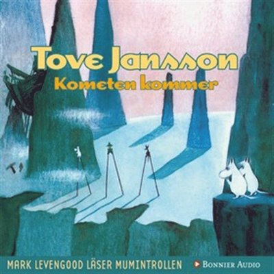 Cover for Tove Jansson · Mumintrollen: Kometen kommer (Audiobook (MP3)) (2007)