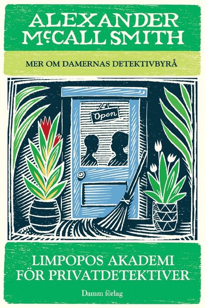 Damernas detektivbyrå: Limpopos akademi för privatdetektiver - Alexander McCall Smith - Books - Massolit Förlag - 9789173519373 - January 11, 2013