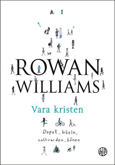 Cover for Rowan Williams · Vara kristen (Innbunden bok) (2015)