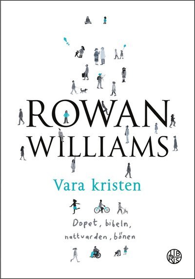 Cover for Rowan Williams · Vara kristen (Inbunden Bok) (2015)
