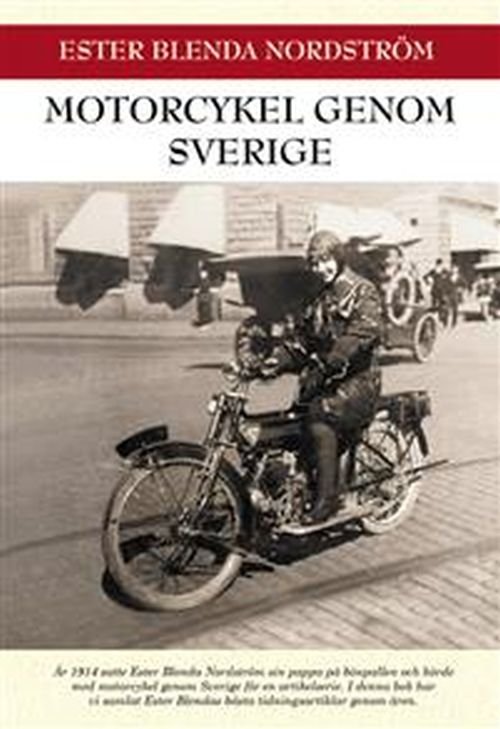 Cover for Nordström Ester Blenda · Motorcykel genom Sverige (Sewn Spine Book) (2020)
