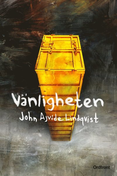 Cover for John Ajvide Lindqvist · Vänligheten (Bound Book) (2021)