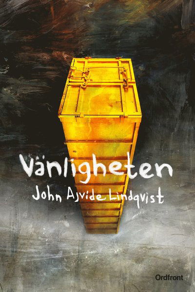 Cover for John Ajvide Lindqvist · Vänligheten (Inbunden Bok) (2021)