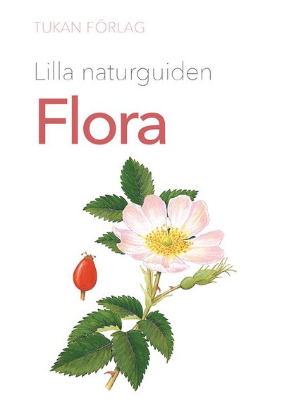 Cover for Marie Widén · Lilla naturguiden: flora (Book) (2021)