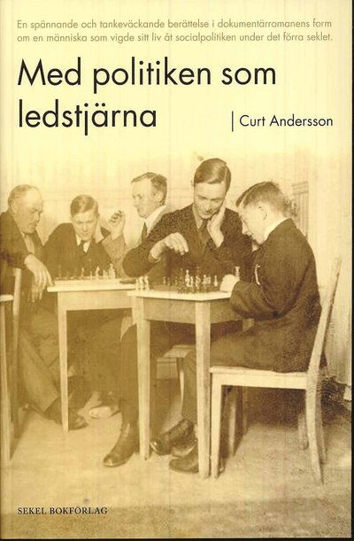 Cover for Curt Andersson · Med politiken som ledstjärna (Paperback Book) (2010)