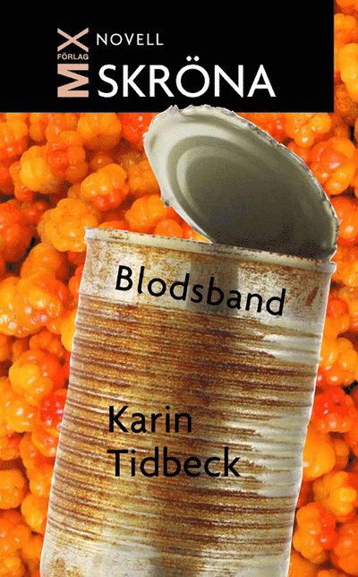 Cover for Karin Tidbeck · Mix novell - skröna: Blodsband (ePUB) (2011)