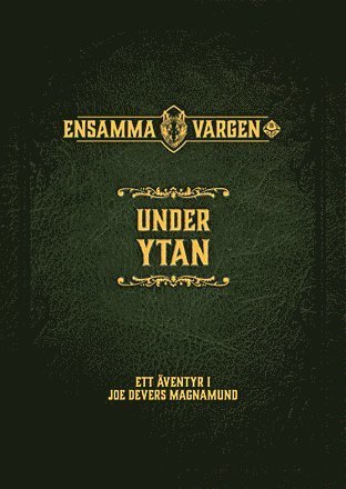 Cover for August Hahn · Ensamma Vargen Rollspelet: Under ytan (Buch) (2018)