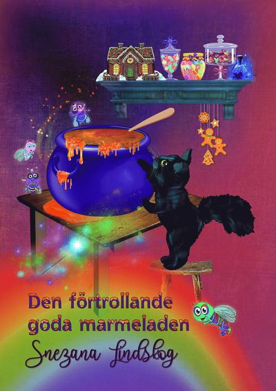 Cover for Snezana Lindskog · Den förtrollande goda marmeladen (Innbunden bok) (2023)