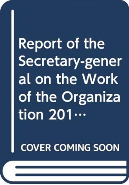 Cover for United Nations · Report of the Secretary-General on the work of the Organization - Official records (Taschenbuch) (2017)