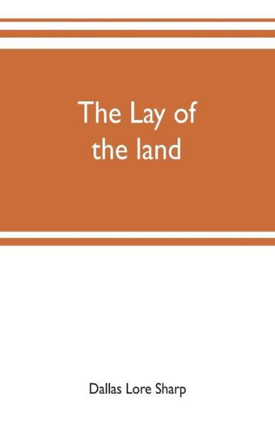 Cover for Dallas Lore Sharp · The lay of the land (Taschenbuch) (2019)